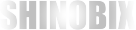 SHINOBIX