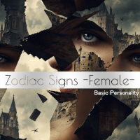 Zodiac Signs -Female- Basic Personality